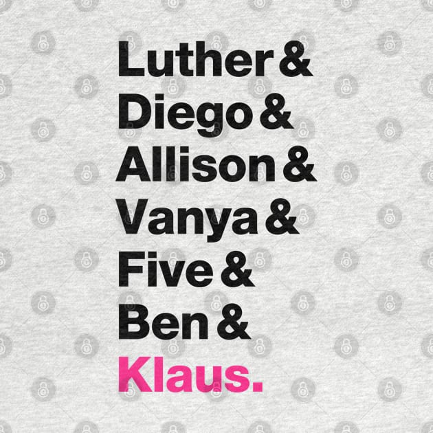 The Umbrella Academy Members - Pink Klaus (Black Font) by VikingElf